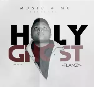 Flamzy - Mighty God Ft. Chris Morgan & Grace
